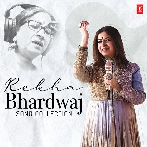 Rekha Bhardwaj Song Collection