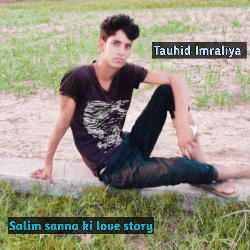 Salim sanna ki love story