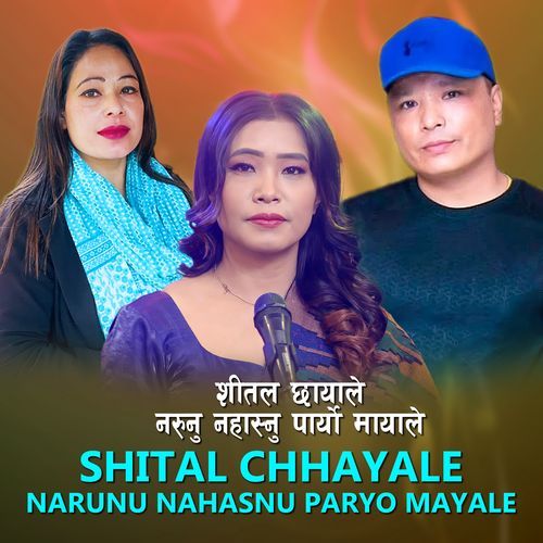 Shital Chhayale Narunu Nahasnu Paryo Mayale cover art