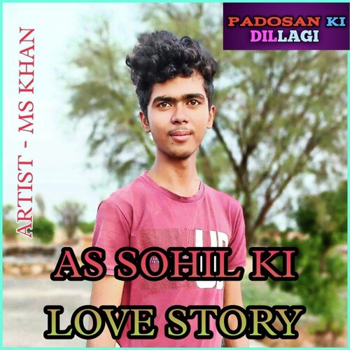 SOHIL AS KI LOVE STORY