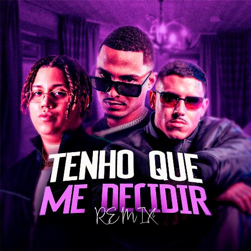 Tenho Que Me Decidir (Remix)_poster_image