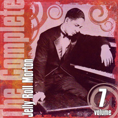 The Complete Jelly Roll Morton, Vol. 7