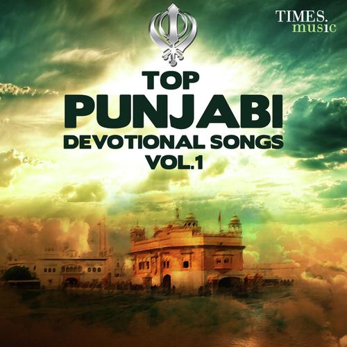 Top Punjabi Devotional Songs - Vol. 1