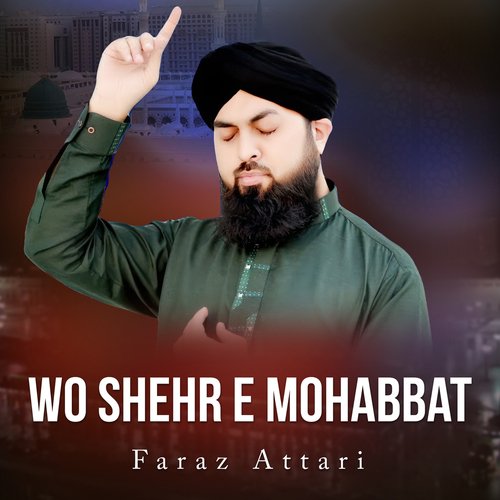 Wo Shehr e Mohabbat