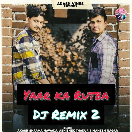 Yaar Ka Rutba 2 (Dj Remix)