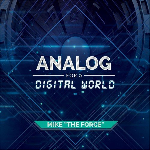 Analog for a Digital World