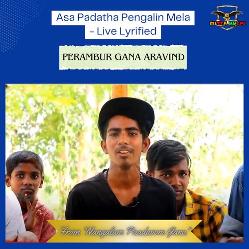Asa Padatha Pengalin Mela - Live Lyrified