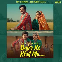 Bajre Ke Khet Main (feat. Dev Chouhan, Khushi Baliyan) Remix-Nzw4RR8HUH8