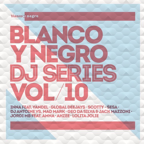Blanco y Negro DJ Series, Vol. 10