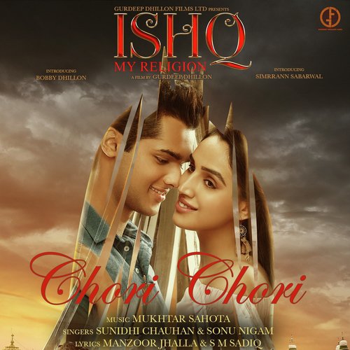 Chori Chori (From "Ishq My Religion")