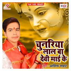 Chunariya Lal Ba Devi Mai Ke-QCRYaCNTBWs