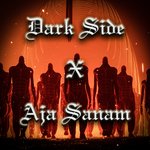 Darkside X Aja Sanam (Remix)