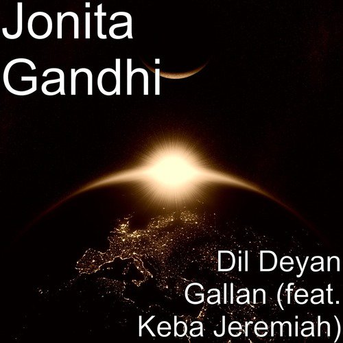 Dil Deyan Gallan (feat. Keba Jeremiah)