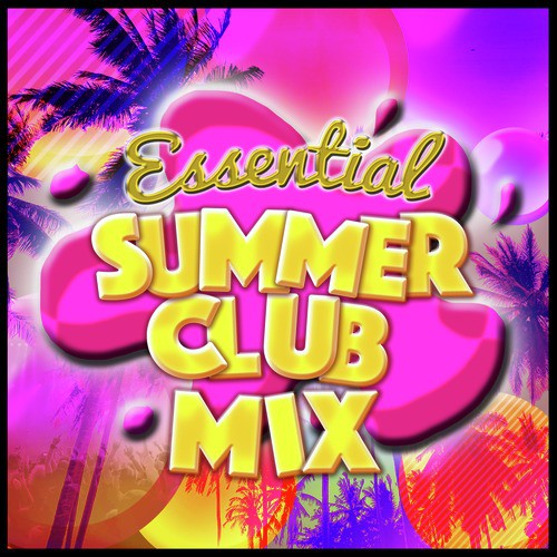 Essential Summer Club Mix