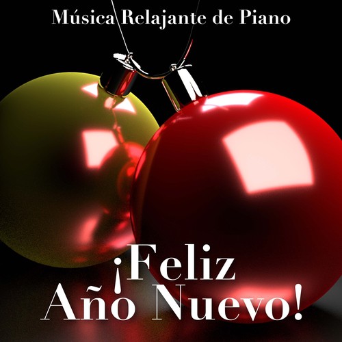 Feliz Año Nuevo! Música Relajante de Piano y Música Tradicional para Encontrar la Paz, la Serenidad y la Relajación durante tus Vacaciones_poster_image