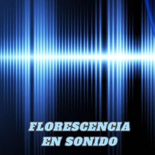 Florescencia en Sonido cover art