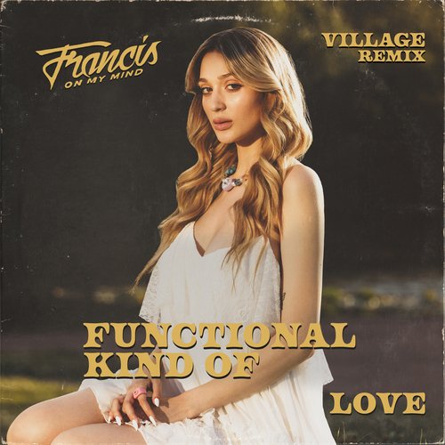 Functional Kind Of Love (ViLLAGE Remix)_poster_image