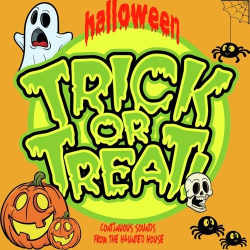 Halloween Trick or Treat (Continuous Sounds from the Haunted House)_poster_image