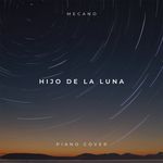 Hijo de la Luna (Piano Version)