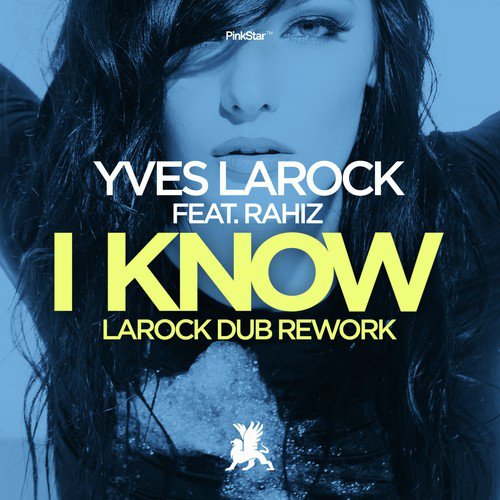 I Know (Larock Dub Rework Edit)