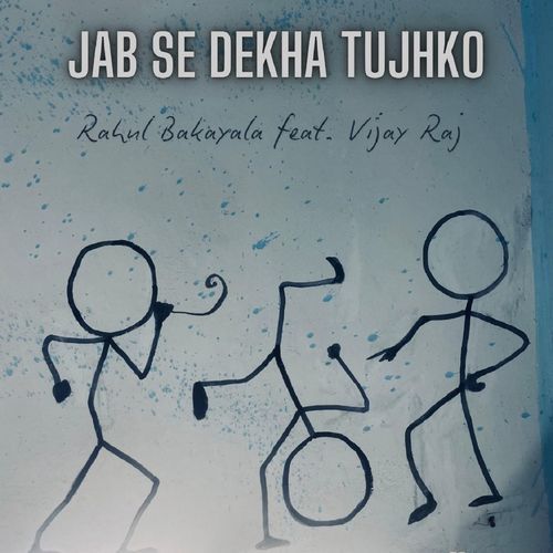 Jab Se Dekha Tujhko