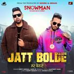 Jatt Bolde (From &quot;Snowman&quot;)