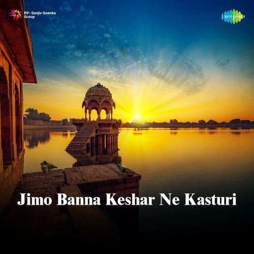 Jimo Banna Keshar Ne Kasturi
