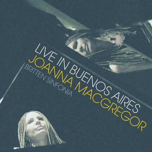 Joanna MacGregor Live in Buenos Aires