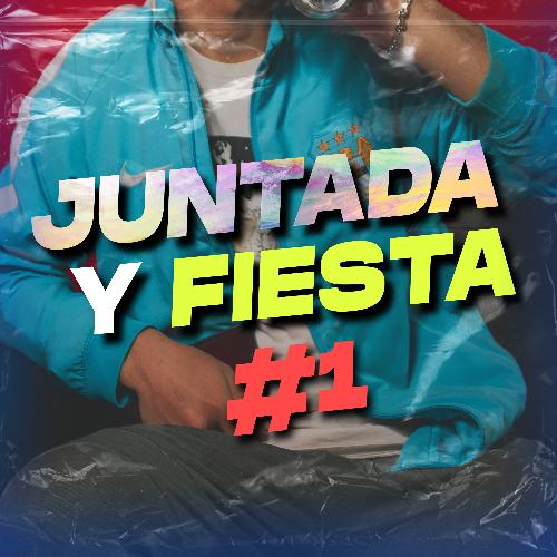 Juntada y Fiesta #1 (Remix)