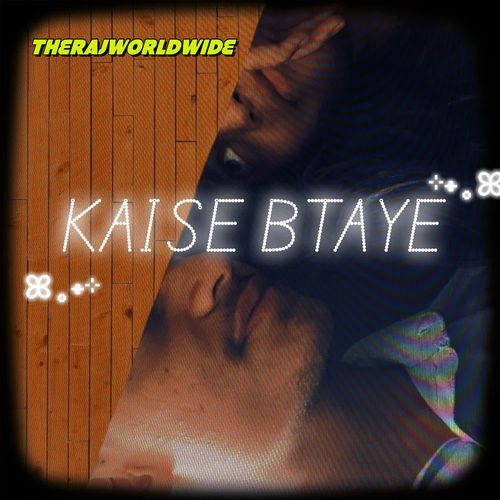 Kaise Btaye