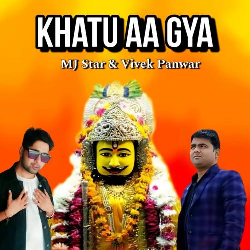Khatu Aa Gya