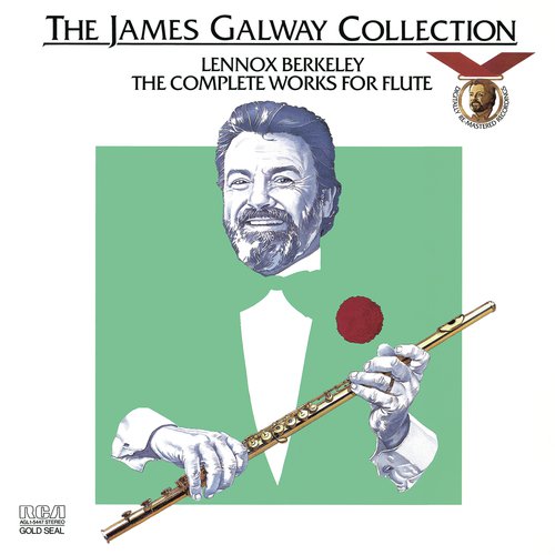Lennox Berkeley: The Complete Works for Flute ((Remastered))
