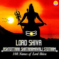 Lord Shiva Ashtottara Shatanamavali Stotram - 108 Names of Lord Shiva-FCoxcwd3Zns