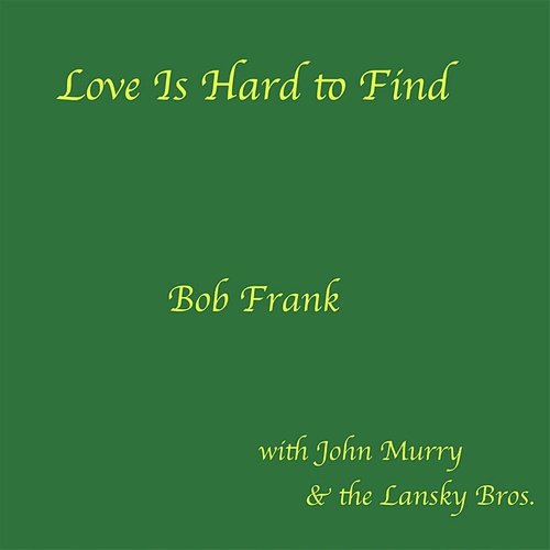 Love Is Hard to Find (feat. John Murry and The Lansky Bros.)_poster_image