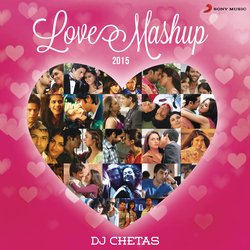 Love Mashup 2015 (By DJ Chetas)-EjwzBiBBX1E