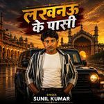 Lucknow Ke Pasi