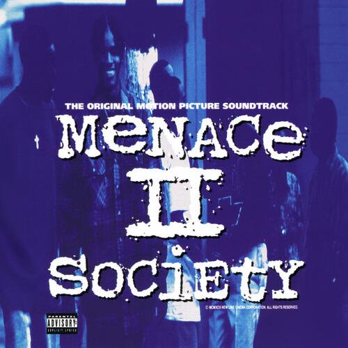 Menace II Society (The Original Motion Picture Soundtrack)