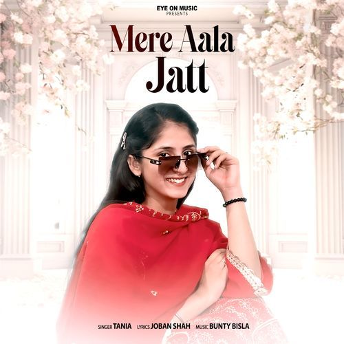 Mere Aala Jatt