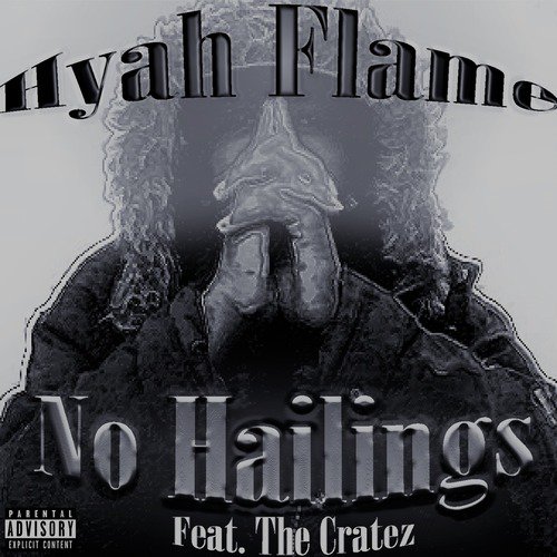 No Hailings (feat. the Cratez) cover art