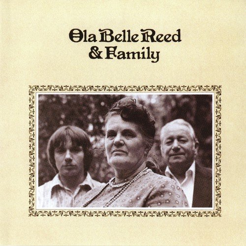 Ola Belle Reed & Family