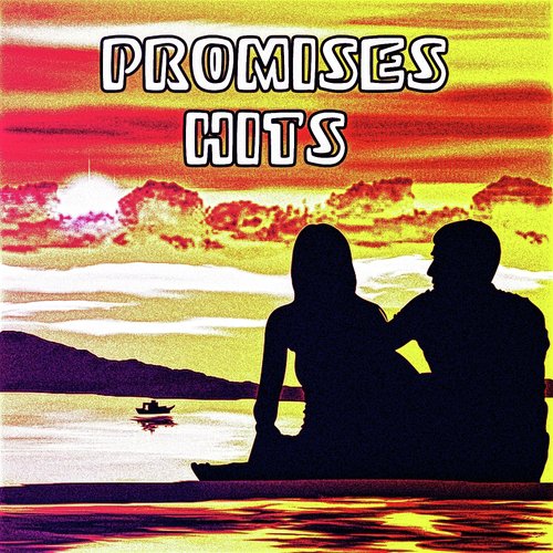 Promises Hits