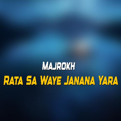 Rata Sa Waye Janana Yara