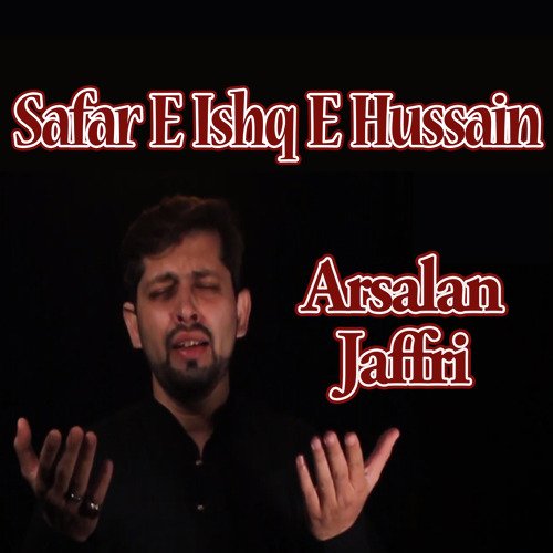 Safar E Ishq E Hussain