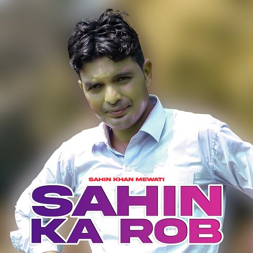 Sahin Ka Rob