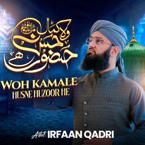 Woh Kamale Husne Huzoor He