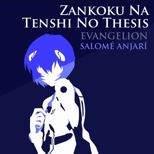 Zankoku Na Tenshi No Thesis (Neon Genesis Evangelion) [feat