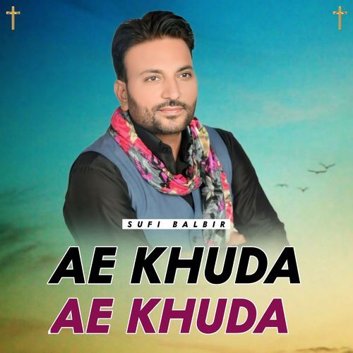 Ae Khuda Ae Khuda