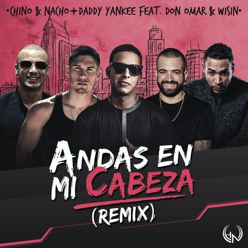 Andas En Mi Cabeza (Remix)