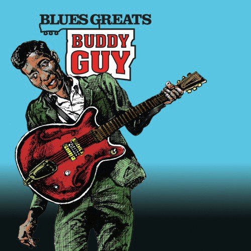 Blues Greats: Buddy Guy