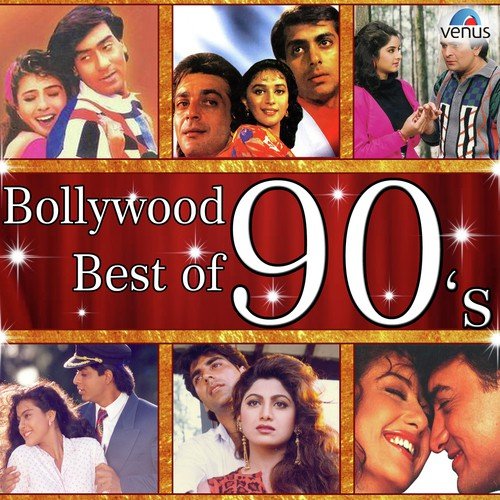 Bollywood Best Of 90 s Songs Download Free Online Songs JioSaavn